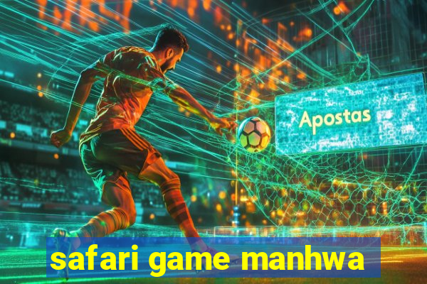 safari game manhwa